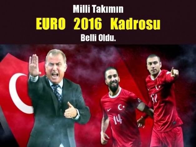 Milli Takımın EURO 2016 Kadrosu Belli Oldu.