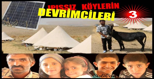 IPISSIZ  Köylerin  DEVRİMCİLERİ-3
