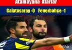 Galatasaray-0 Fenerbahçe-1 Atamazsan