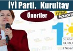 İYİ Parti, Büyük Kurultay ve Öneriler!..‎