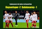 Galatasaray’a bir darbe de Kayseri’den!..