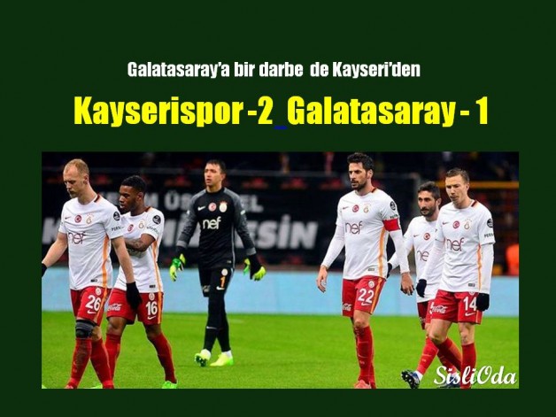 Galatasaray’a bir darbe de Kayseri’den!..