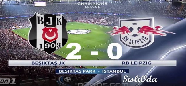 Beşiktaş 2 – Leipzig 0…‎