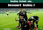 Beşiktaş Zorlandı ama…  Bursaspor-0 Beşiktaş-2